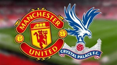 لضمان التأهل للدوري الأوروبي.. مانشستر يونايتد في مواجهة كريستال بالاس