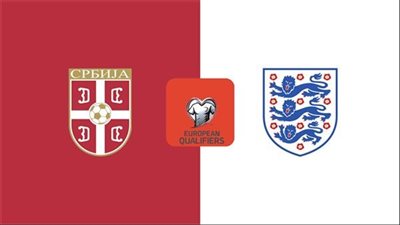 مشاهدة مباراة إنجلترا وصربيا اليوم بث مباشر